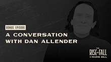 Bonus Episode: A Conversation with Dan Allender