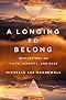 A Longing to Belong: Reflections on Faith, Identity, and Race